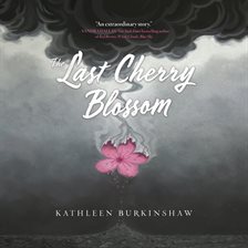 Cover image for The Last Cherry Blossom
