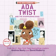 Cover image for Ada Twist and the Disappearing Dogs