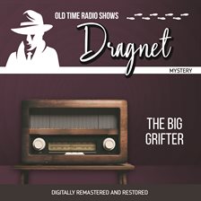 Cover image for Dragnet: The Big Grifter