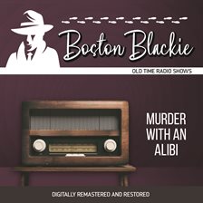 Cover image for Boston Blackie: Murder With An Alibi