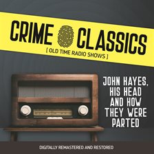 Cover image for John Hayes, His Head and How They Were Parted