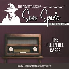 Cover image for The Adventures of Sam Spade: The Queen Bee Caper