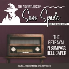 Cover image for Adventures of Sam Spade: The Betrayal in Bumpass Hell Caper, The