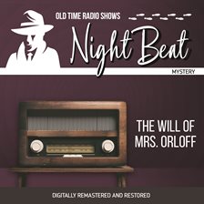 Cover image for Night Beat: The Will of Mrs. Orloff