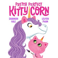 Cover image for Pretty Perfect Kitty-Corn