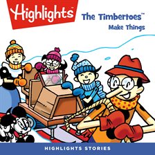 Cover image for The Timbertoes Make Things