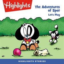 Cover image for The Adventures of Spot: Let’s Play!