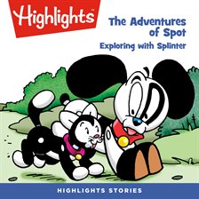 Cover image for The Adventures of Spot: Exploring with Splinter