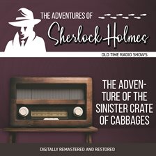 Cover image for The Adventure of the Sinister Crate of Cabbages