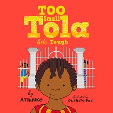 Cover image for Too Small Tola Gets Tough