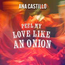 Cover image for Peel My Love Like an Onion