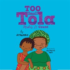 Cover image for Too Small Tola Makes It Count