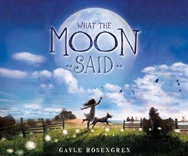 Cover image for What the Moon Said