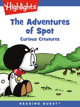 Cover image for Adventures of Spot, The: Curious Creatures