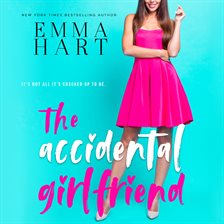 Cover image for The Accidental Girlfriend