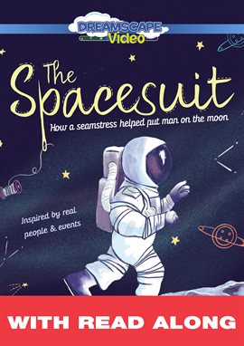 Cover image for The Spacesuit: How a Seamstress Helped Put Man on the Moon (Read Along)