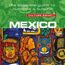 Cover image for Mexico: The Essential Guide to Customs & Culture