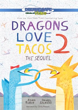 Cover image for Dragons Love Tacos 2: The Sequel