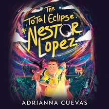 Cover image for The Total Eclipse of Nestor Lopez