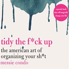 Cover image for Tidy the F*ck Up