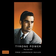 Cover image for Tyrone Powers: The Last Idol
