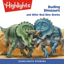Cover image for Dueling Dinosaurs and Other Real Dino Stories