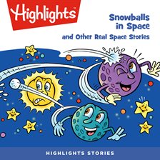 Cover image for Snowballs in Space and Other Real Space Stories
