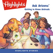 Imagen de portada para Ask Arizona: Getting to Know Animals