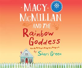 Cover image for Macy McMillan and the Rainbow Goddess