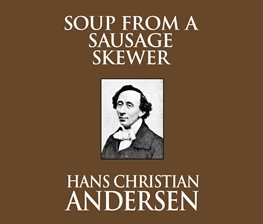 Imagen de portada para Soup from a Sausage Skewer