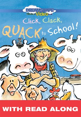 Cover image for Click, Clack, Quack to School! (Read Along)