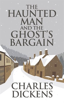 Cover image for The Haunted Man and the Ghost's Bargain