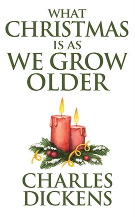 Cover image for What Christmas is as We Grow Older