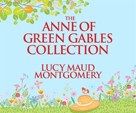 The Anne of Green Gables Collection