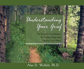 Cover image for Understanding Your Grief