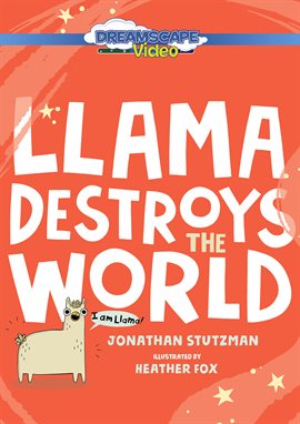 Cover image for Llama Destroys the World