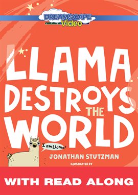 Cover image for Llama Destroys the World (Read Along)