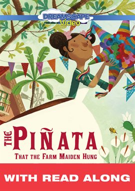 Cover image for The Piñata That the Farm Maiden Hung (Read Along)