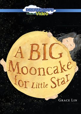 Cover image for A Big Mooncake for Little Star