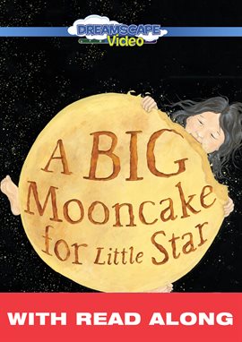 Cover image for A Big Mooncake for Little Star (Read Along)