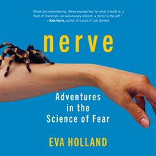 Cover image for NERVE: Adventures in the Science of Fear