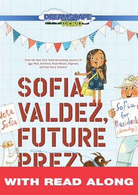 Cover image for Sofia Valdez, Future Prez (Read Along)
