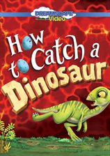 Cover image for How to Catch a Dinosaur