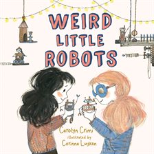 Cover image for Weird Little Robots