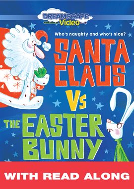 Cover image for Santa Claus vs. the Easter Bunny (Read Along)