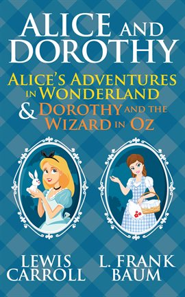 Cover image for Alice and Dorothy