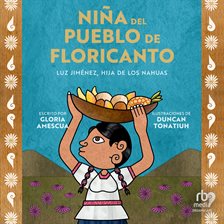Niña del pueblo de floricanto Niña del pueblo de floricanto