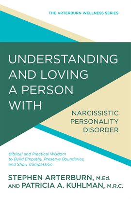 Cover image for Understanding and Loving a Person With Narcissistic Personality Disorder