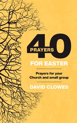 Cover image for 40 Prayers for Easter