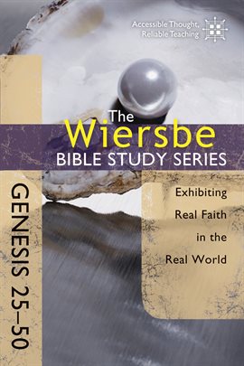 Cover image for The Wiersbe Bible Study Series: Genesis 25-50